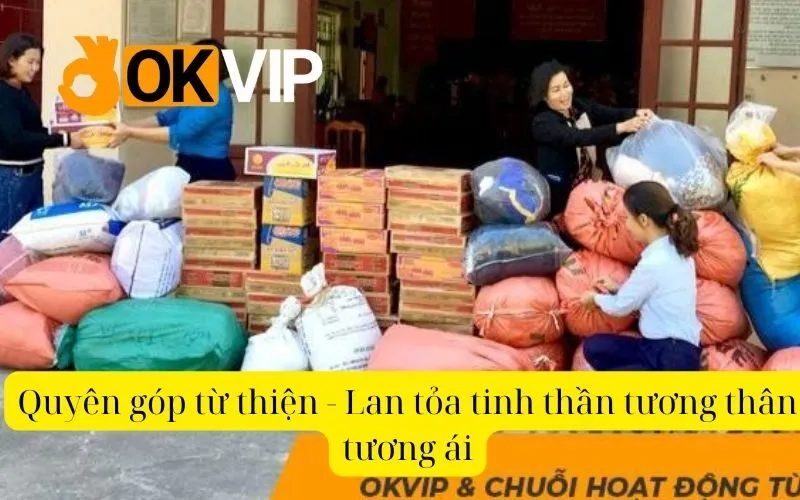 Những hoạt động thiện nguyện nổi bật của OKVIP trong năm 2024